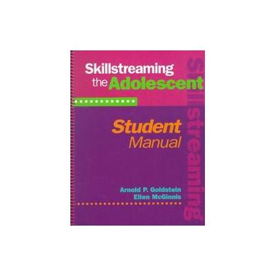 Skillstreaming the Adolescent by Ellen McGinnis (Paperback - Research Pr Pub)
