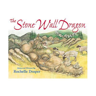 The Stone Wall Dragon by Rochelle Draper (Hardcover - Down East Books)