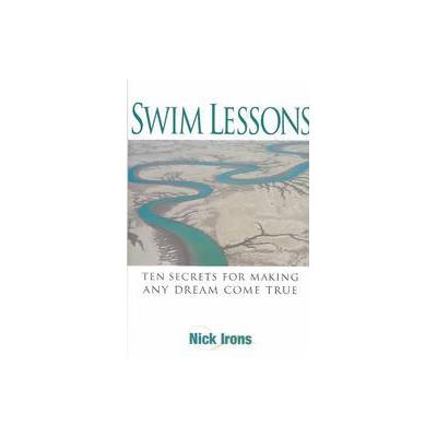 Swim Lessons by Nick Irons (Hardcover - Clydesdale Pr Llc)