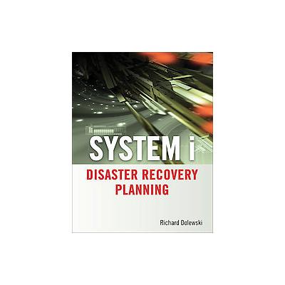 System I Disaster Recovery Planning by Richard Dolewski (Paperback - Mc Pr Llc)