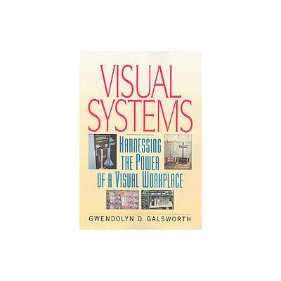 Visual Systems by Gwendolyn D. Galsworth (Paperback - AMACOM Books)