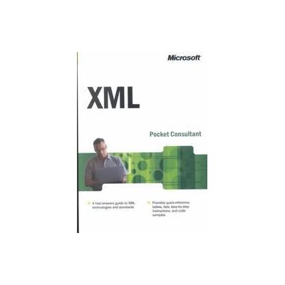 Xml Pocket Consultant by William R. Stanek (Paperback - Microsoft Pr)