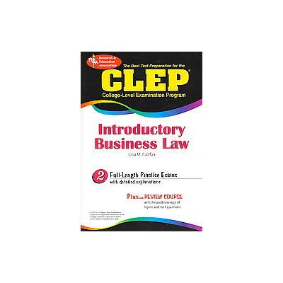 The Best Test Preparation for the Clep Introductory Business Law by Lisa M. Fairfax (Paperback - Res
