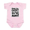 CafePress - Think I m Cute? Aunt Black Infant Bodysuit - Baby Light Bodysuit Size Newborn - 24 Months