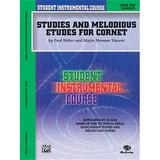 Student Instrumental Course: Studies and Melodious Etudes for Cornet: Level One (Elementary) (Paperback)