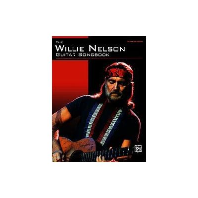 The Willie Nelson Guitar Songbook - Guitar Tab Edition (Paperback - Alfred Pub Co)