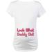 Maternity Look what Daddy Did Graphic Tee