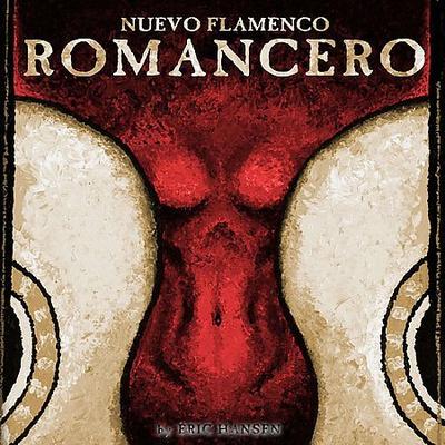 Nuevo Flamenco Romancia by Eric Hansen (Guitarist) (CD - 08/28/2001)