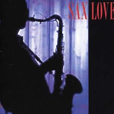 Sax Love by Various Artists (CD - 06/20/2006)