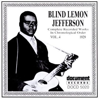 Complete Recorded Works, Vol. 4 (1929) by Blind Lemon Jefferson (CD - 09/08/2000)