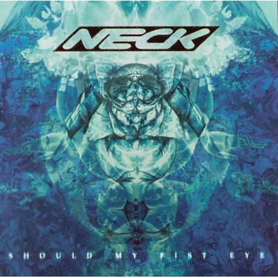 Should My Fist Eye by Neck (CD - 01/18/2000)