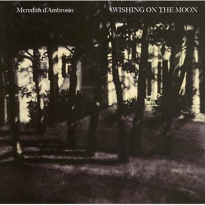 Wishing on the Moon by Meredith d'Ambrosio (CD - 10/10/2006)