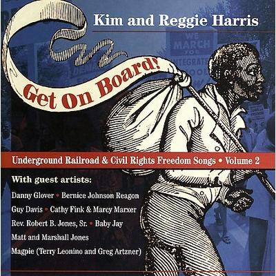 Get on Board: Underground Railroad and Civil War Songs, Vol. 2 by Kim & Reggie Harris (CD - 01/30/20