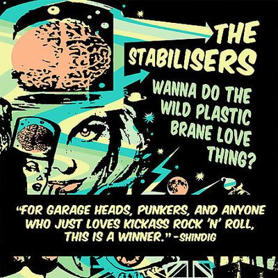 Wanna Do the Wild Plastic Brane Love Thing? [Wicked Cool] by The Stabilisers (CD - 08/07/2007)