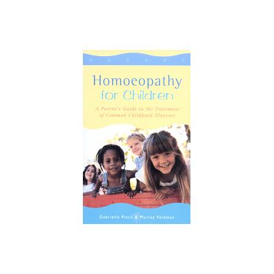 Homoeopathy for Children by Murray Feldman (Paperback - Random House Uk Ltd)