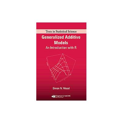 Generalized Additive Models by Simon N. Wood (Hardcover - Chapman & Hall)