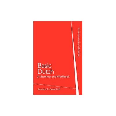 Basic Dutch by Jenneke A. Oosterhoff (Paperback - Routledge)