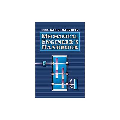 Mechanical Engineer's Handbook by Dan B. Marghitu (Paperback - Academic Pr)