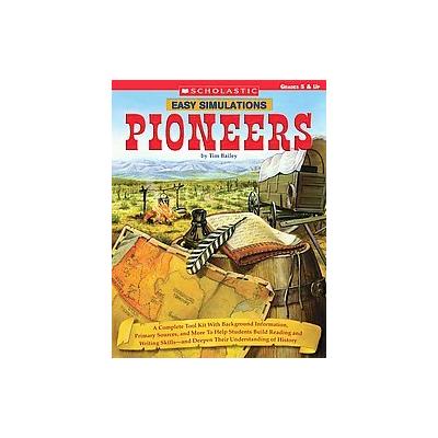 Pioneers by Tim Bailey (Paperback - Scholastic Teaching Resources)
