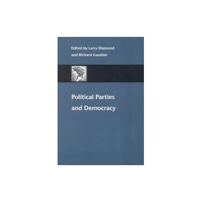 Political Parties and Democracy by Larry Diamond (Paperback - Johns Hopkins Univ Pr)