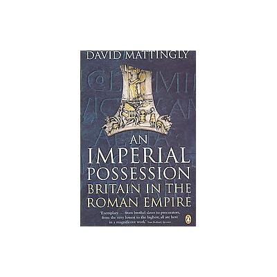 An Imperial Possession by David Mattingly (Paperback - Penguin Group USA)