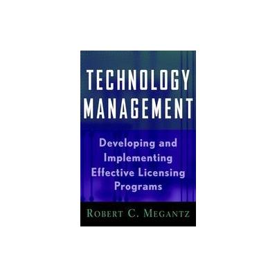 Technology Management by Robert C. Megantz (Hardcover - John Wiley & Sons Inc.)