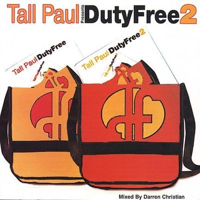Duty Free, Vol. 2 by Tall Paul (CD - 01/22/2002)