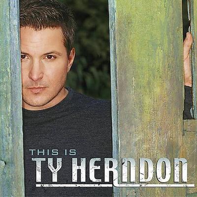 This Is Ty Herndon: Greatest Hits by Ty Herndon (CD - 06/25/2002)
