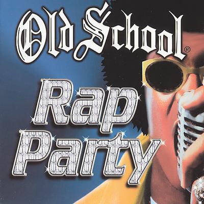 Old School: Rap Party by Various Artists (CD - 05/14/2002)