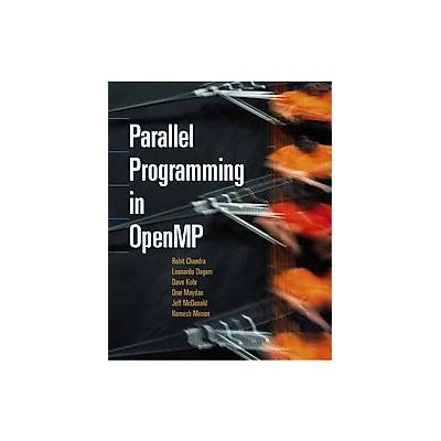 Parallel Programming in Open Mp by Dave Kohr (Paperback - Morgan Kaufmann Pub)