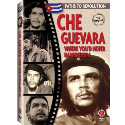 Che Guevara: Where You'd Never Imagine Him [DVD]