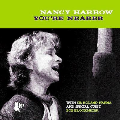 You're Nearer by Nancy Harrow (CD - 1998)