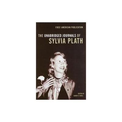 The Unabridged Journals of Sylvia Plath 1950-1962 by Sylvia Plath (Paperback - Unabridged)