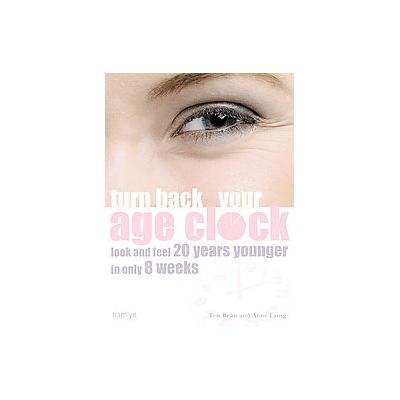Turn Back Your Age Clock by Tim Bean (Paperback - Hamlyn)