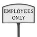 Montague Metal Products Inc. Arch Employees Only Statement Address Plaque Aluminum in White/Black | 5.5 H x 9 W x 0.25 D in | Wayfair SP-31sm-LS-WB
