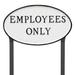 Montague Metal Products Inc. Employees Only Statement Garden Sign Metal | 10 H x 18 W x 0.25 D in | Wayfair SP-32L-LS-WB