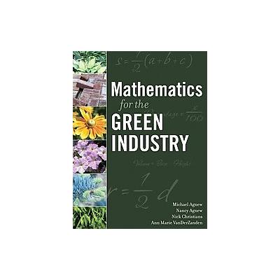 Mathematics for the Green Industry by Nancy H. Agnew (Paperback - John Wiley & Sons Inc.)