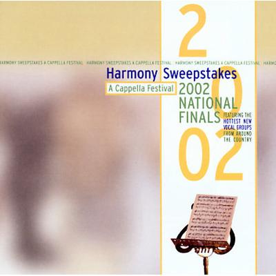 Harmony Sweepstakes a Cappella Festival 2002 National Finals by Various Artists (CD - 09/24/2002)
