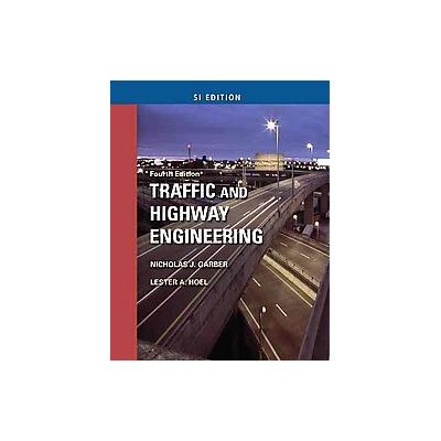 Traffic and Highway Engineering by Lester A. Hoel (Paperback - Thomson-Engineering)