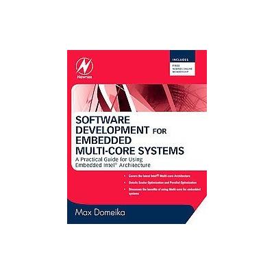 Software Development for Embedded Multi-core Systems by Max Domieka (Paperback - Newnes)