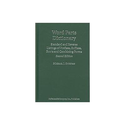 Word Parts Dictionary by Michael J. Sheehan (Hardcover - McFarland & Co Inc Pub)
