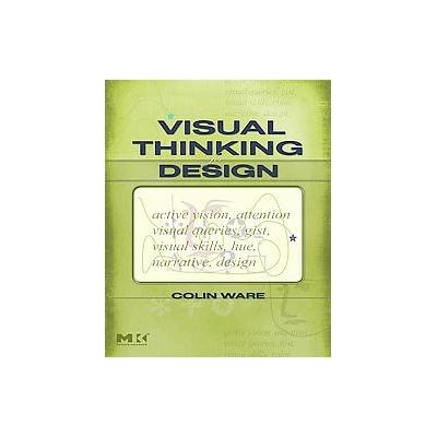 Visual Thinking by Colin Ware (Paperback - Morgan Kaufmann Pub)