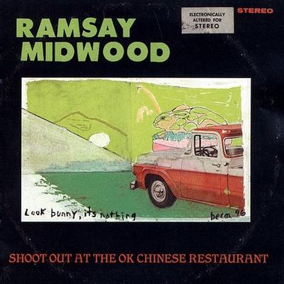 Shoot Out at the OK Chinese Restaurant by Ramsay Midwood (CD - 11/05/2002)