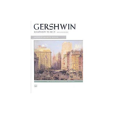 Gershwin, Rhapsody in Blue by Maurice Hinson (Paperback - Alfred Pub Co)