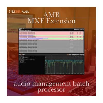 NuGen Audio AMB MXF Extension Module - Native Processing of PCM Audio in MXF Wrappers ( 11-33219