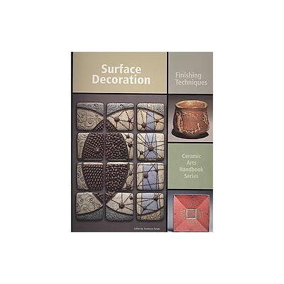 Surface Decoration by Anderson Turner (Paperback - Amer Ceramic Society)