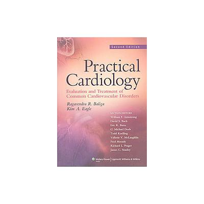 Practical Cardiology by Kim A. Eagle (Paperback - Lippincott Williams & Wilkins)