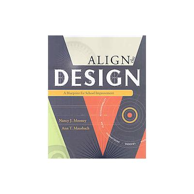 Align The Design by Ann T. Mausbach (Paperback - Assn for Supervision & Curriculum)