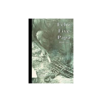 Echo Five Papa by Thomas Prater (Paperback - Trafford on Demand Pub)
