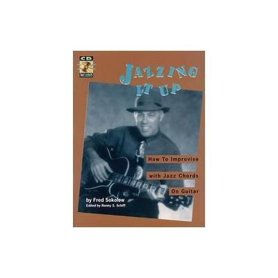 Jazzing It Up by Fred Sokolow (Mixed media product - Hal Leonard Corp)